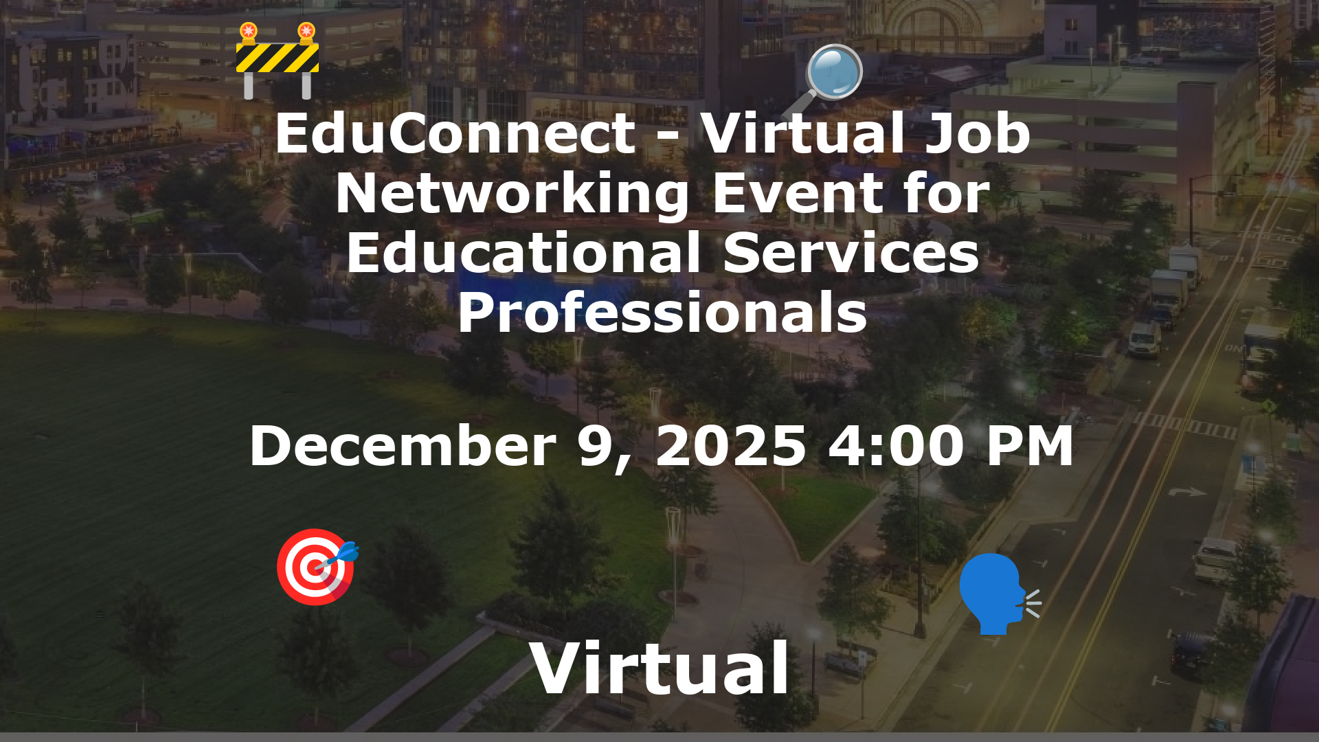 EduConnect - Virtual Job  Networking Event for Educational Services Professionals event image
